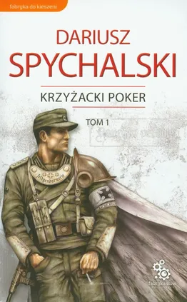 Krzyżacki poker Tom 1 - Outlet - Dariusz Spychalski