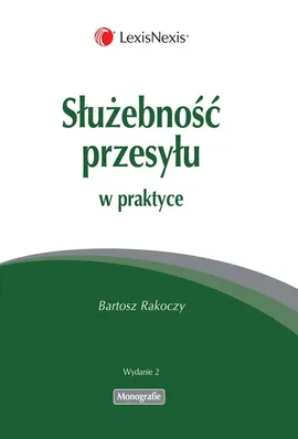 Służebność przesyłu w praktyce - Bartosz Rakoczy