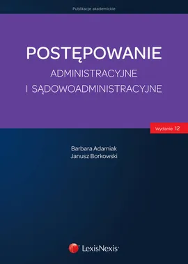 Postępowanie administracyjne  i sądowoadministracyjne - Outlet - Barbara Adamiak, Janusz Borkowski