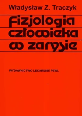 Fizjologia człowieka w zarysie - Traczyk Władysław Z.
