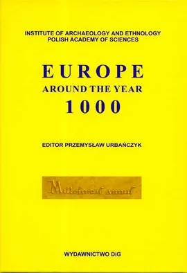 Europe around the year 1000 - Przemysław Urbańczyk