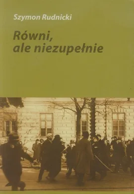 Równi, ale niezupełnie - Szymon Rudnicki