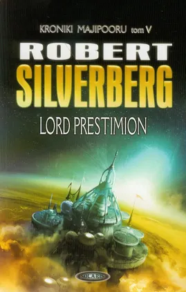 Kroniki Majipooru Tom 5 Lord Prestimion - Robert Silverberg