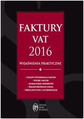 Faktury VAT 2016 wyjaśnienia praktyczne - Rafał Kuciński