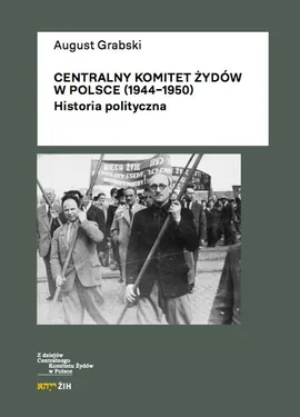 Centralny Komitet Żydów w Polsce (1944-1950) - August Grabski