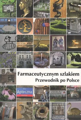 Farmaceutycznym szlakiem Przewodnik po Polsce - Outlet - Ilona Pietrusiewicz, Maria Pietrusiewicz