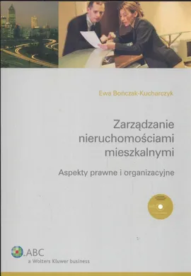 Zarządzanie nieruchomościami mieszkalnymi + CD - Outlet - Ewa Bończak-Kucharczyk