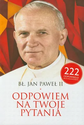 Bł Jan Paweł II Odpowiem na Twoje pytania - Outlet