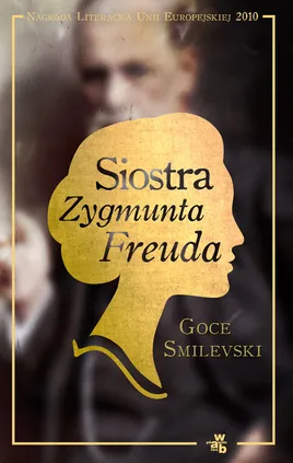 Siostra Zygmunta Freuda - Goce Smilevski