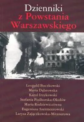 Dzienniki z Powstania Warszawskiego - Outlet - Zuzanna Pasiewicz