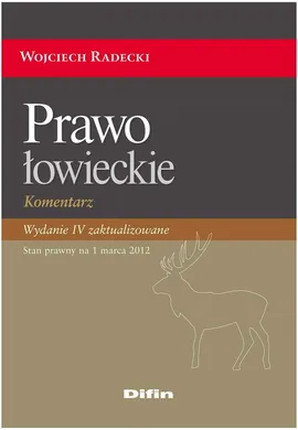 Prawo łowieckie - Outlet - Wojciech Radecki