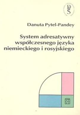 System adresatywny współczesnego języka niemieckiego - Outlet - Danuta Pytel-Pandey