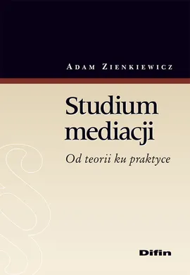 Studium mediacji - Adam Zienkiewicz