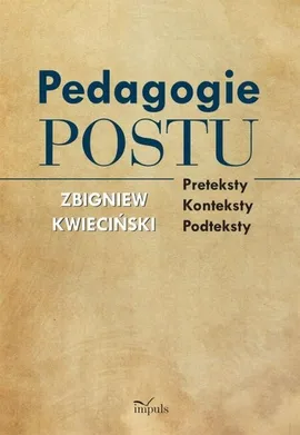 Psychologia Pedagogie postu - Outlet - Zbigniew Kwieciński