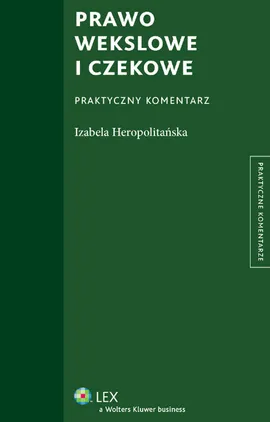 Prawo wekslowe i czekowe - Izabela Heropolitańska