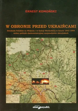 W obronie przed Ukraińcami - Ernest Komoński