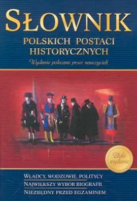 Słownik polskich postaci historycznych - Outlet