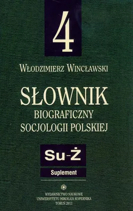 Słownik biograficzny socjologii polskiej Tom 4 - Outlet - Włodzimierz Wincławski