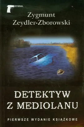 Detektyw z Mediolanu - Zygmunt Zeydler-Zborowski