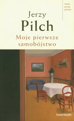 Moje pierwsze samobójstwo - Outlet - Jerzy Pilch