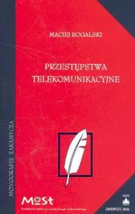 Przestępstwa telekomunikacyjne - Outlet - Maciej Rogalski