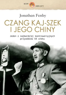 Czang Kaj-szek i jego Chiny - Outlet - Jonathan Fenby