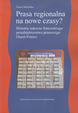 Prasa regionalna na nowe czasy - Teresa Sławińska