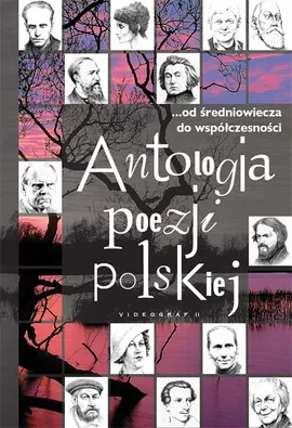 Antologia poezji polskiej...od średniowiecza do współczesności - Outlet