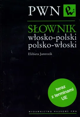 Słownik włosko polski polsko włoski - Outlet - Elżbieta Jamrozik