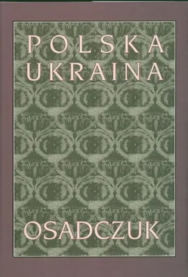 Polska Ukraina Osadczuk - Outlet