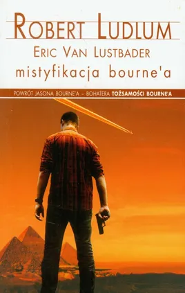 Mistyfikacja Bourne'a - Outlet - Robert Ludlum, Eric Lustbader