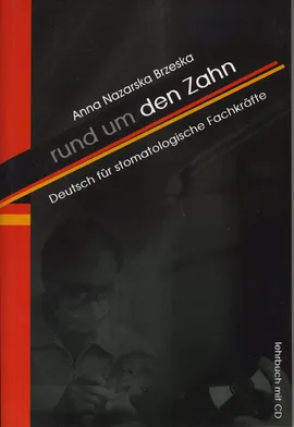 Rund um den Zahn - Nazarska Brzeska Anna