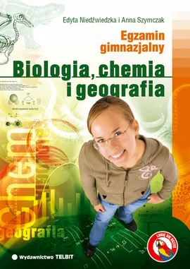 Egzamin gimnazjalny. Biologia, chemia i geografia - Outlet - Edyta Niedźwiedzka, Anna Szymczak