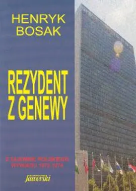 Rezydent z Genewy - Outlet - Henryk Bosak
