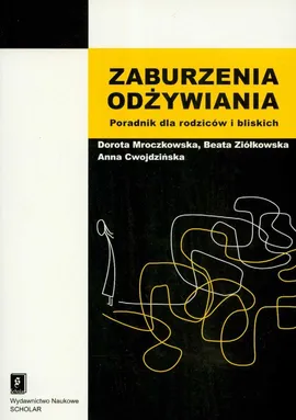 Zaburzenia odżywiania - Outlet - Anna Cwojdzińska, Dorota Mroczkowska, Beata Ziółkowska