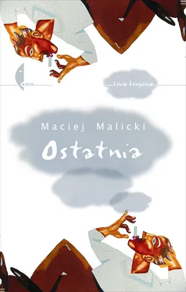Ostatnia - Maciej Malicki