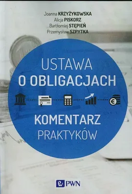 Ustawa o obligacjach - Outlet - Joanna Krzyżykowska, Alicja Piskorz, Bartłomiej Stępień, Przemysław Szpytka