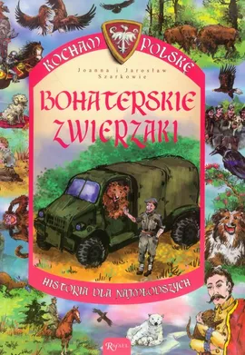 Bohaterskie zwierzaki - Szarkowie Joanna i Jarosław