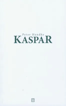 Kaspar - Outlet - Peter Handke