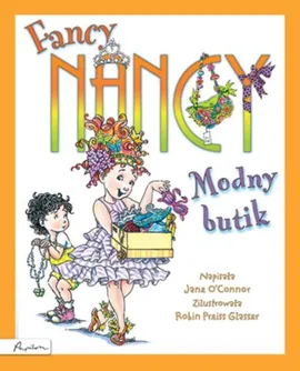 Fancy Nancy Modny butik - Jane OConnor
