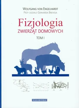 Fizjologia zwierząt domowych Tom 1 - Gerhard Breves, Wolfgang Engelhardt