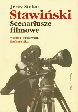 Jerzy Stefan Stawiński Scenariusze filmowe - Outlet - Barbara Giza