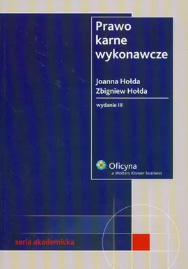 Prawo karne wykonawcze Podręcznik - Outlet - Joanna Hołda, Zbigniew Hołda