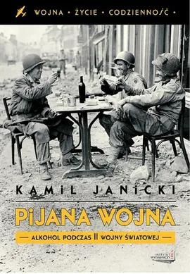 Pijana wojna - Outlet - Kamil Janicki