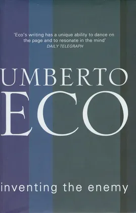 Inventing the Enemy - Umberto Eco