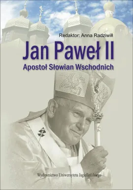 Jan Paweł II Apostoł Słowian Wschodnich