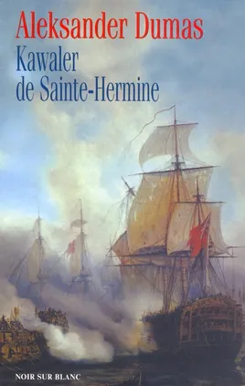 Kawaler de Sainte-Hermine - Outlet - Aleksander Dumas