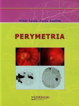 Perymetria - Jerzy Szaflik, Piotr Tesla