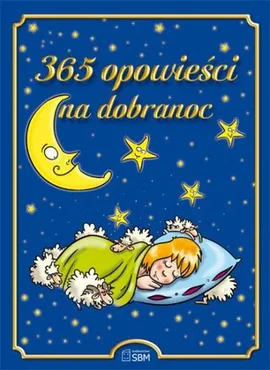 365 opowieści na dobranoc - Outlet - Justyna Kawałko, Natalia Kawałko, Elżbieta Safarzyńska