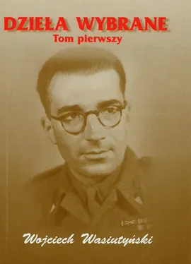 Dzieła wybrane Tom 1 - Outlet - Wojciech Wasiutyński